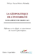 Cover-Bild zum Titel 'La géopolitique de l'instabilité' von 'Philippe Biyoya Makutu Kahandja'