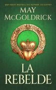 Cover-Bild zum Titel 'La Rebelde' von 'May Mcgoldrick, Jan Coffey'