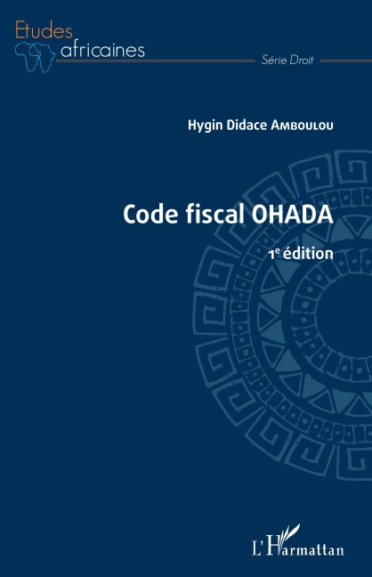 Code fiscal OHADA - Hygin Didace Amboulou