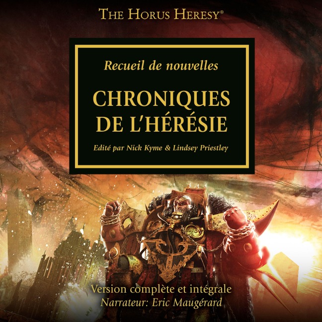 The Horus Heresy 10: Chroniques de L'Hérésie - 