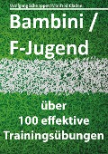 Bambini/F-Jugend - Wolfgang Schnepper, Manfred Claßen