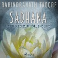 SADHANA - Der Weg zur Vollendung (Ungekürzt) - Rabindranath Tagore