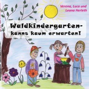 Cover-Bild zum Titel 'Waldkindergarten - kanns kaum erwarten!' von 'Verena Herleth'