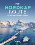 Cover-Bild zum Titel 'KUNTH Bildband Die Nordkaproute' von 'Andrea Lammert, Annika Voigt, Dörte Saße, Michaela Jancauskas, Andrea Rudolf'