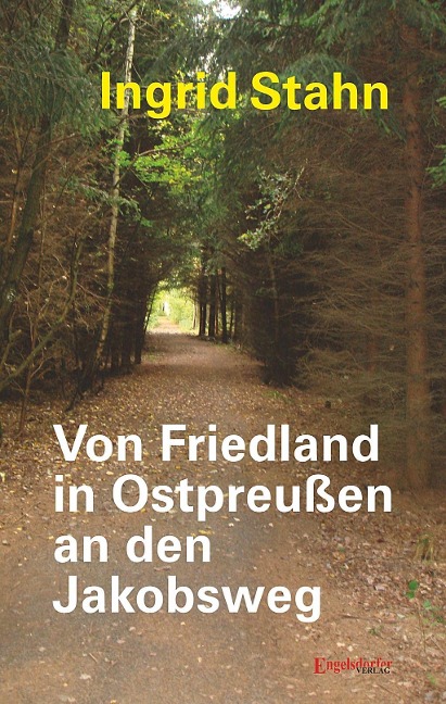 Von Friedland in Ostpreußen an den Jakobsweg - Apolline Ledoux