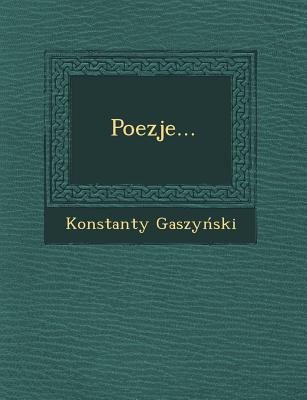 Poezje... - Konstanty Gaszy Ski