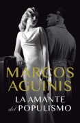 Cover-Bild zum Titel 'La Amante del Populismo / Populism's Lover' von 'Marcos Aguinis'
