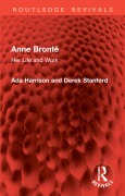 Cover-Bild zum Titel 'Anne Brontë' von 'Ada Harrison, Derek Stanford'