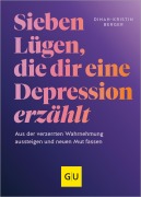 Cover-Bild zum Titel '7 Lügen, die dir eine Depression erzählt' von 'Dinah-Kristin Berger'