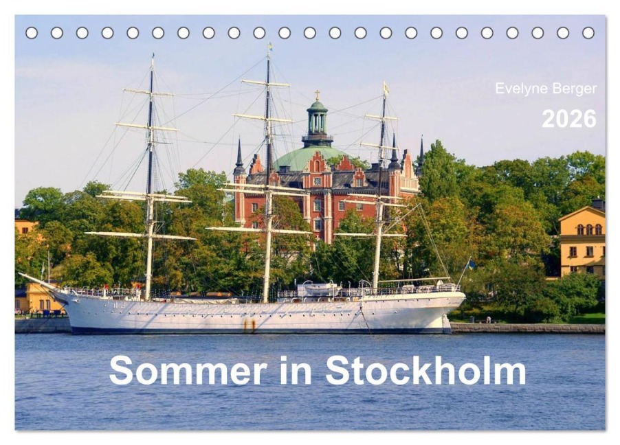 Sommer in Stockholm 2026 (Tischkalender 2026 DIN A5 quer), CALVENDO Monatskalender - Evelyne Berger