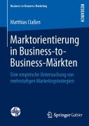 Cover-Bild zum Titel 'Marktorientierung in Business-to-Business-Märkten' von 'Matthias Claßen'