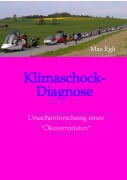 Cover-Bild zum Titel 'Klimaschock-Diagnose' von 'Max Egli'