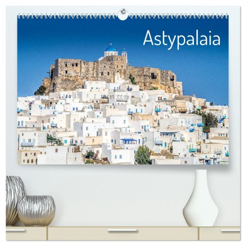 Astypalaia (hochwertiger Premium Wandkalender 2025 DIN A2 quer), Kunstdruck in Hochglanz - Stefan O. Schüller und Elke Schüller