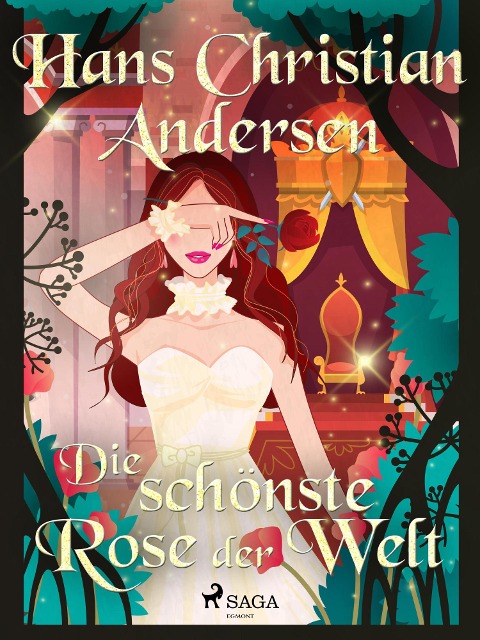 Die schönste Rose der Welt - Hans Christian Andersen