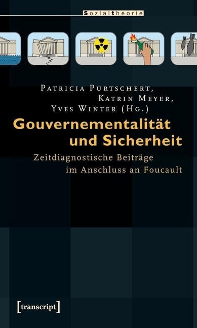 Gouvernementalität und Sicherheit - 