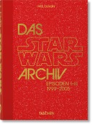 Das Star Wars Archiv. 1999-2005. 40th Ed. - Paul Duncan