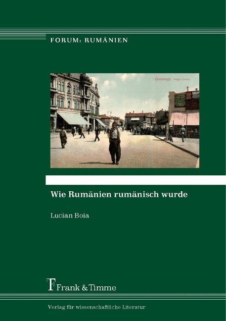 Wie Rumänien rumänisch wurde - Lucian Boia