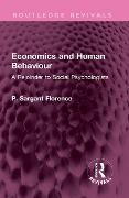 Cover-Bild zum Titel 'Economics and Human Behaviour' von 'Philip Sargant Florence'