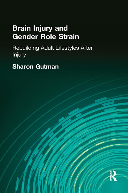 Brain Injury and Gender Role Strain - Sharon Gutman