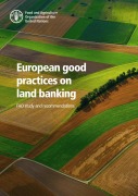 Cover-Bild zum Titel 'European Good Practices on Land Banking: Fao Study and Recommendations' von 'FAOoftheUN'