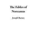 Cover-Bild zum Titel 'The Fables of Noreamus' von 'Joseph Barnes'