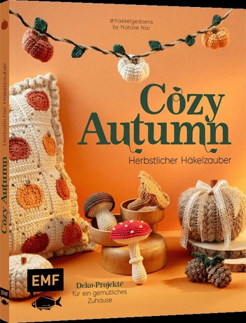 Cozy Autumn - herbstlicher Häkelzauber mit haekelgedoens - Natalie Nar