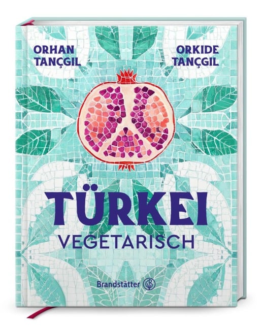 Türkei vegetarisch - Orhan Tançgil, Orkide Tançgil