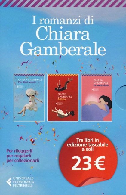 Cofanetto Gamberale: Per dieci minuti-Adesso-La zona cieca - Chiara Gamberale