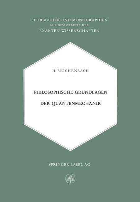 Philosophische Grundlagen der Quantenmechanik - Hans Reichenbach