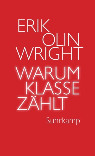 Warum Klasse zählt - Erik Olin Wright