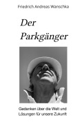 Der Parkgänger - Friedrich Andreas Wanschka