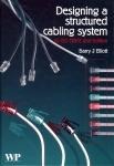 Designing a Structured Cabling System to ISO 11801 - B J Elliott