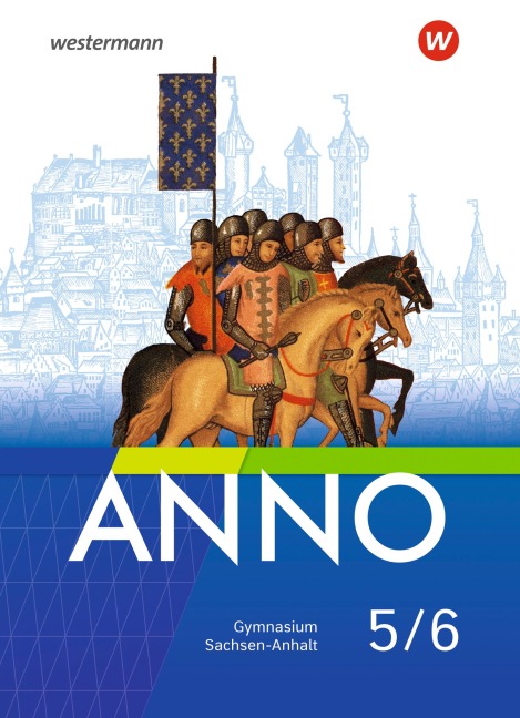 ANNO - Ausgabe 5/6. schulbuch. Für Gymnasien in Sachsen-Anhalt - 