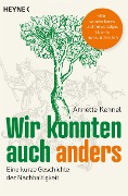 Cover-Bild zum Titel 'Wir konnten auch anders' von 'Annette Kehnel'