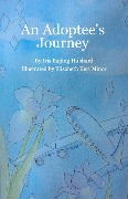 Cover-Bild zum Titel 'An Adoptee's Journey' von 'Iris Hubbard'