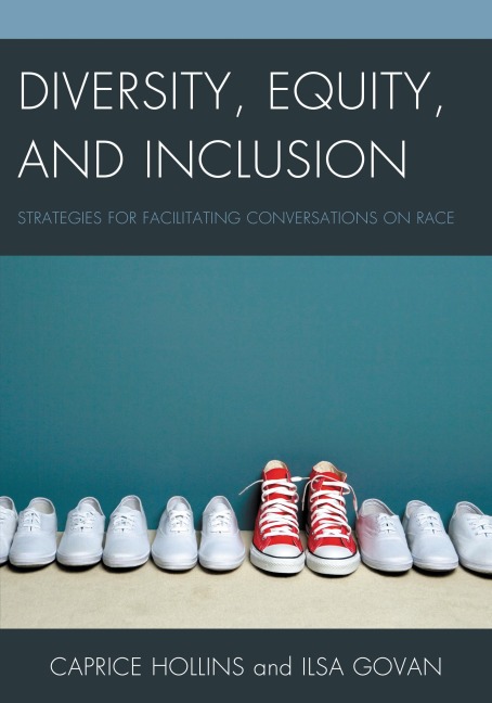 Diversity, Equity, and Inclusion - Caprice Hollins, Ilsa Govan