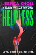 Cover-Bild zum Titel 'Helpless' von 'Jessica Knoll'