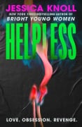 Cover-Bild zum Titel 'Helpless' von 'Jessica Knoll'