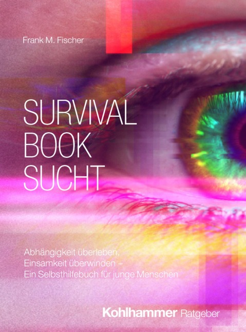Survival Book Sucht - Frank M. Fischer