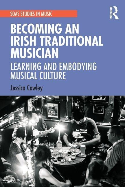 Becoming an Irish Traditional Musician - Jessica Cawley