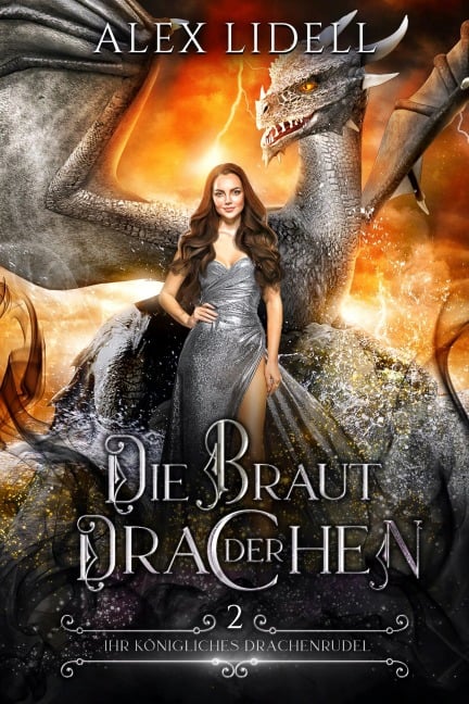 Die Braut der Drachen - Alex Lidell