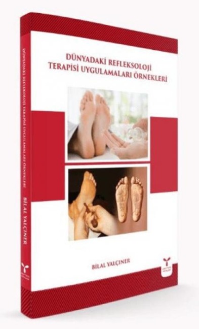 Dünyadaki Refleksoloji Terapisi Uygulamalari Örnekleri - Bilal Yalciner