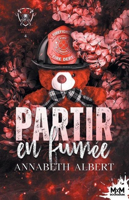 Partir en fumée - Annabeth Albert