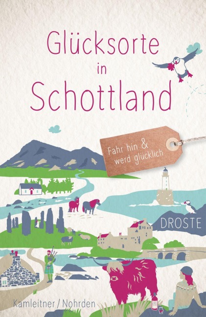 Glücksorte in Schottland - Kathi Kamleitner, Dörte Nohrden