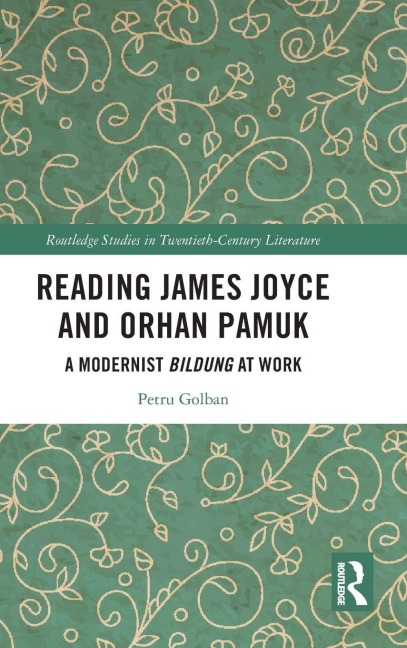 Reading James Joyce and Orhan Pamuk - Petru Golban
