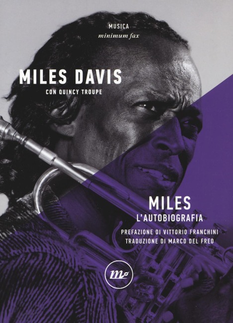 Miles. L'autobiografia - Miles Davis, Quincy Troupe