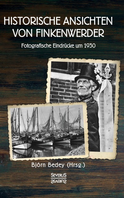 Historische Ansichten von Finkenwerder - Björn Bedey