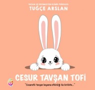 Cover-Bild zum Titel 'Cesur Tavsan Tofi Renkli Resimli' von 'Tugce Arslan'