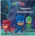Cover-Bild zum Titel 'Pj Maskeliler Yepyeni Arkadaslar Öykü Kitabi' von 'Kolektif'
