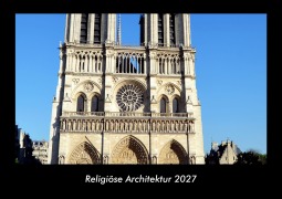 Cover-Bild zum Titel 'Religiöse Architektur 2027 Fotokalender DIN A3' von 'Tobias Becker'